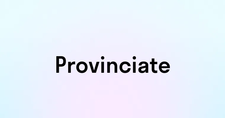 Provinciate