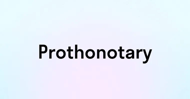 Prothonotary