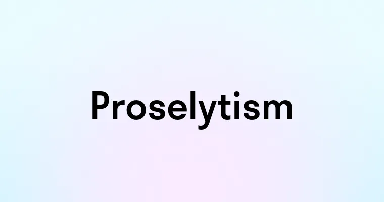 Proselytism