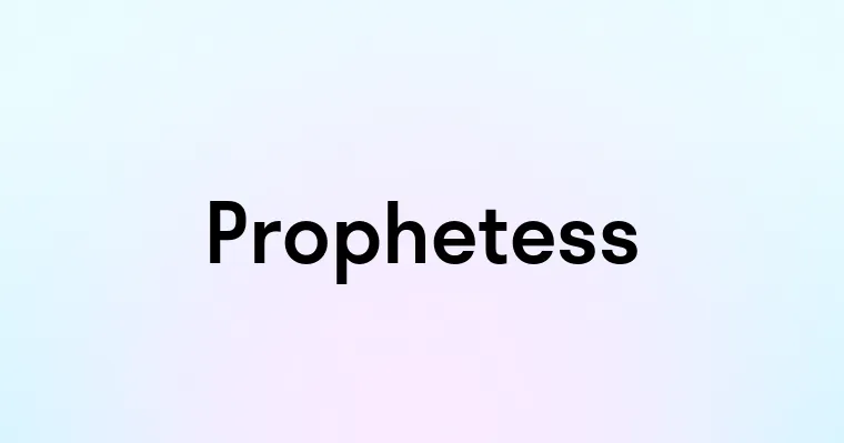 Prophetess