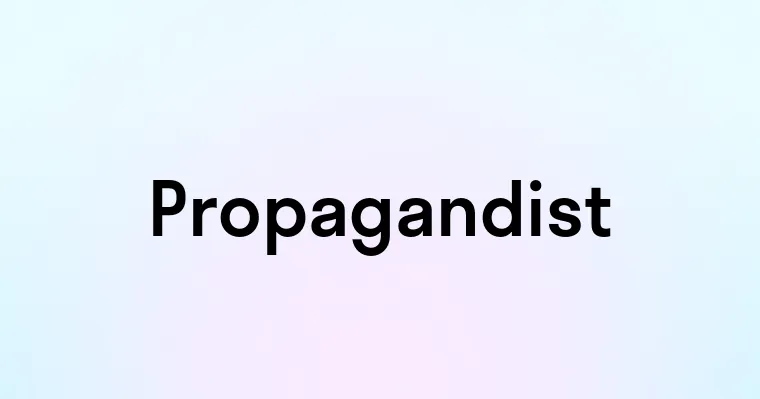 Propagandist