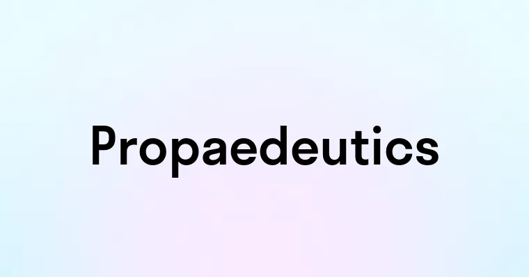 Propaedeutics