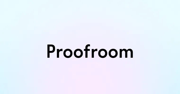 Proofroom