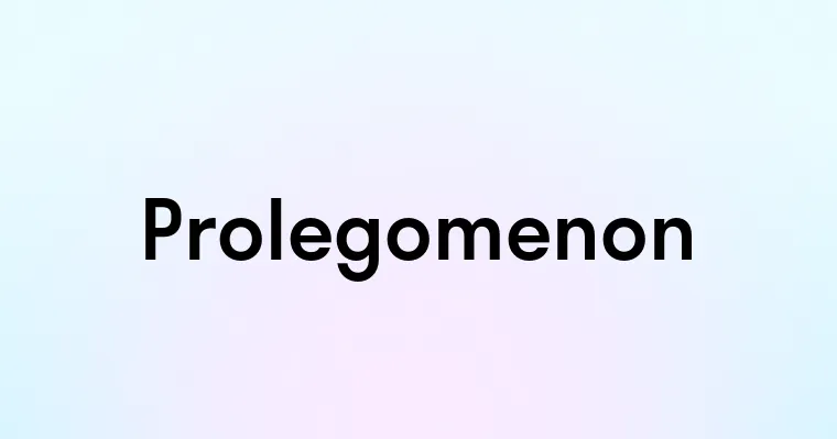 Prolegomenon