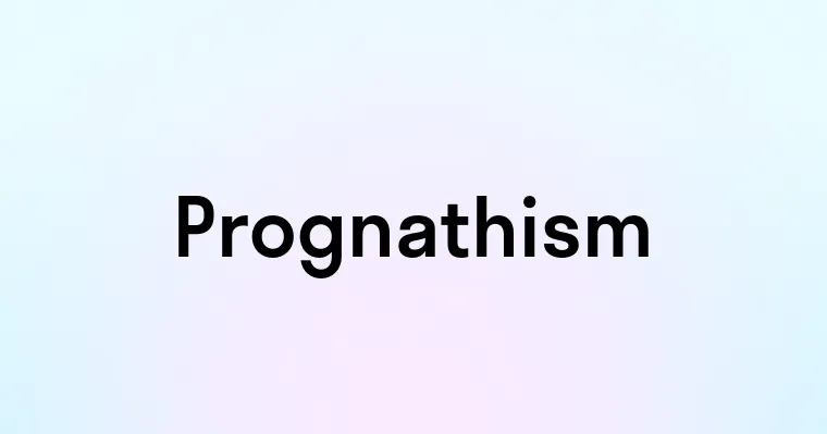 Prognathism