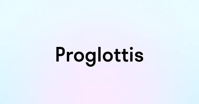 Proglottis