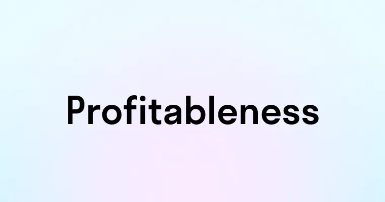 Profitableness