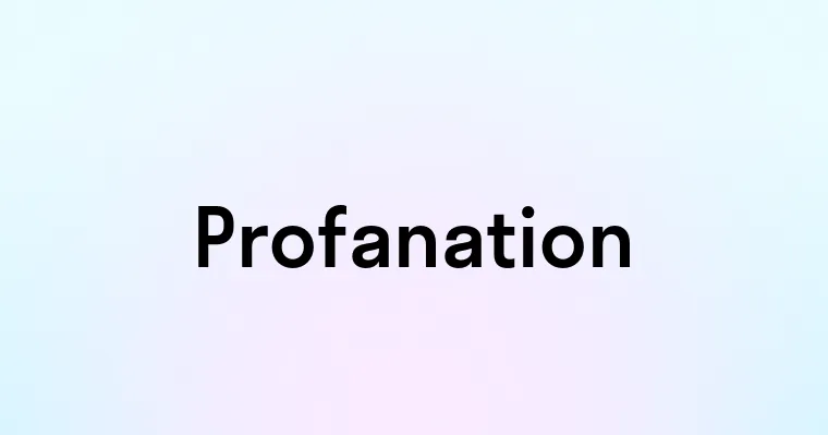 Profanation