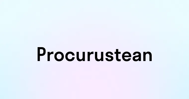 Procurustean