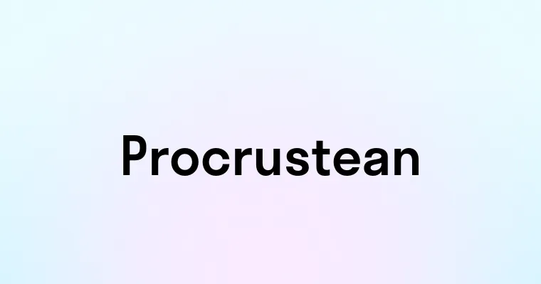 Procrustean