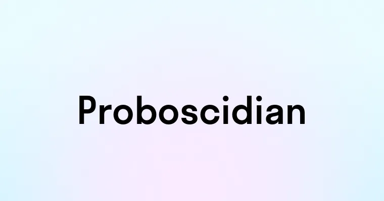 Proboscidian