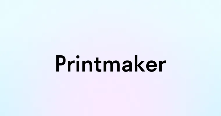 Printmaker App Printmaker — перевод, транскрипция, произношение и примеры