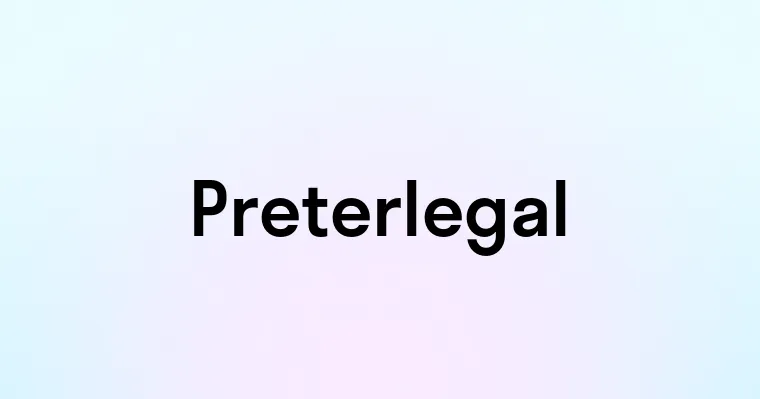 Preterlegal