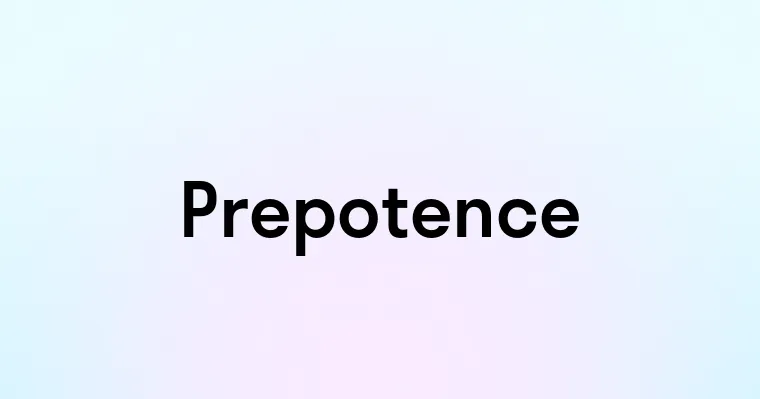 Prepotence