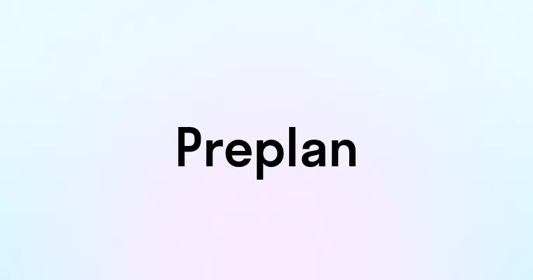 Preplan