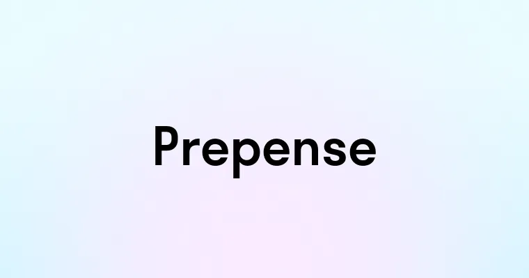 Prepense