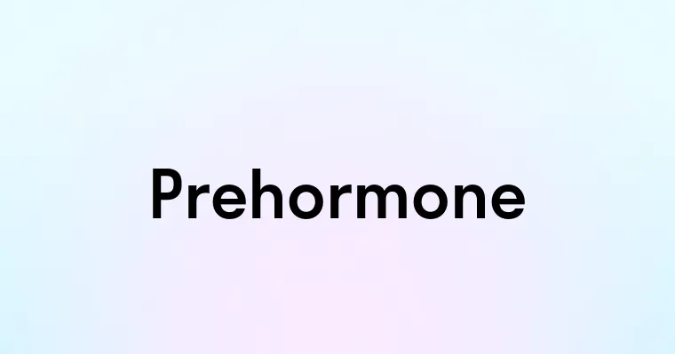 Prehormone