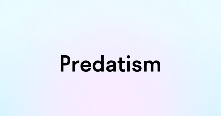 Predatism — перевод, транскрипция, произношение и примеры