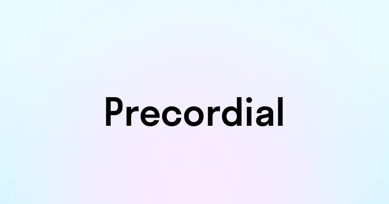 Precordial