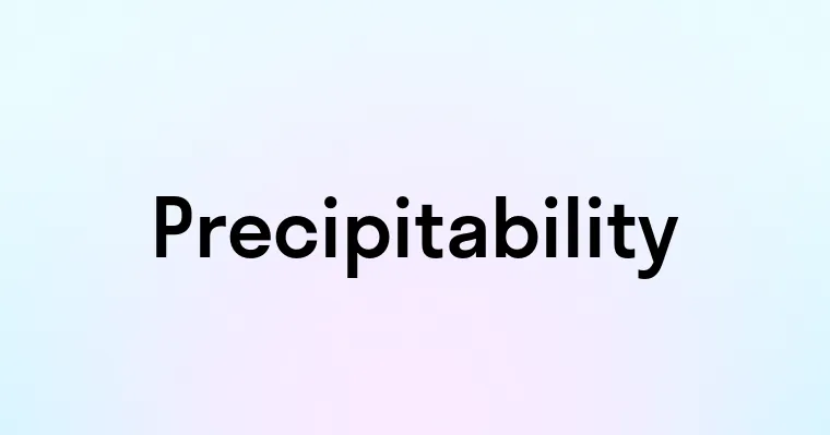 Precipitability