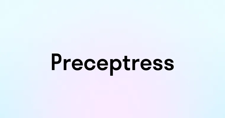 Preceptress