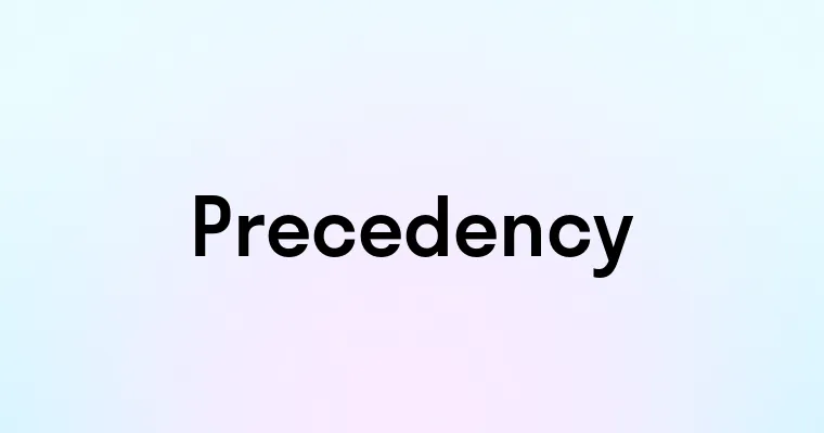 Precedency