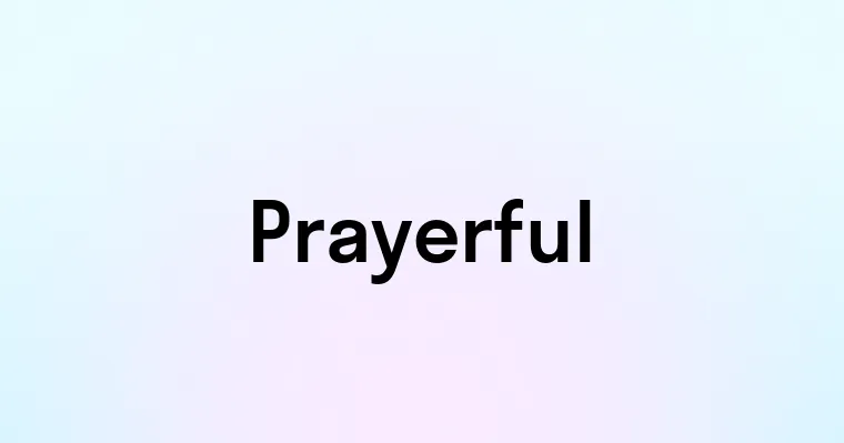 Prayerful