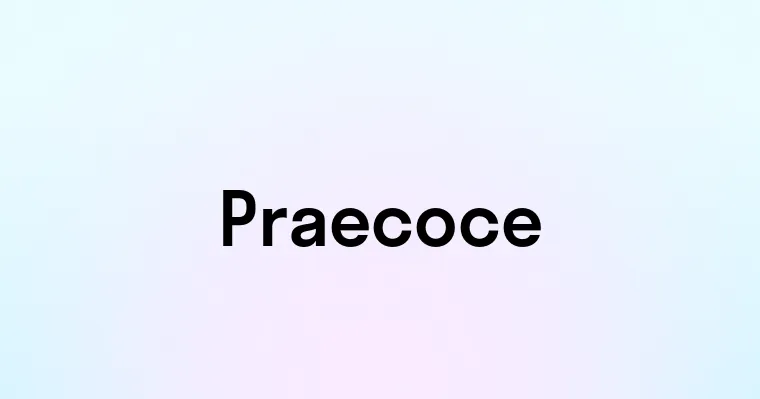 Praecoce