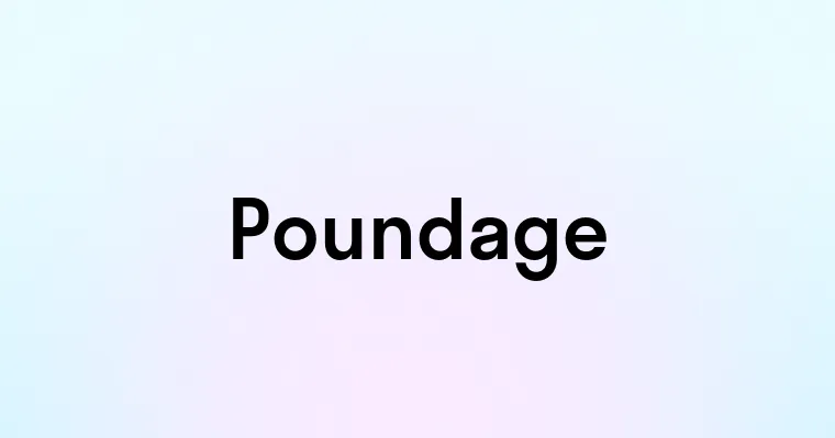 Poundage