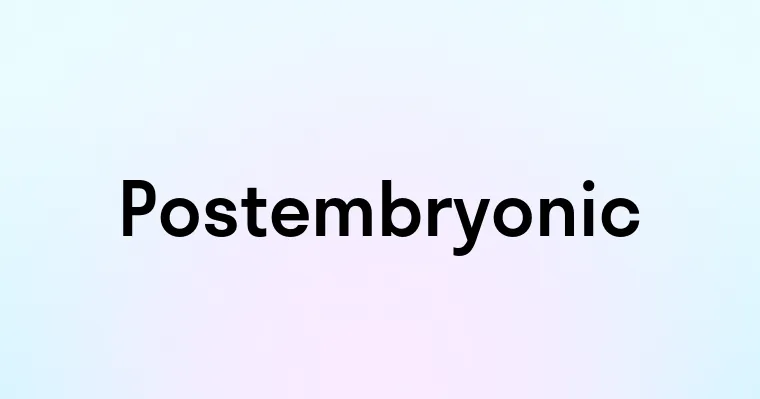 Postembryonic