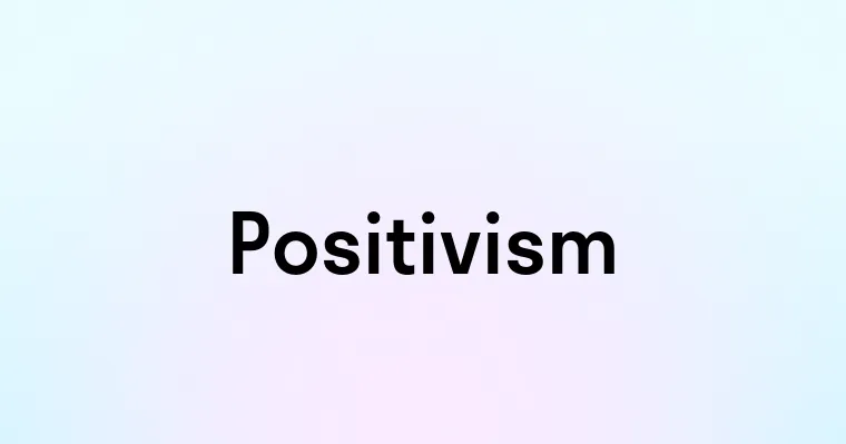 Positivism