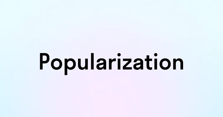 Popularization