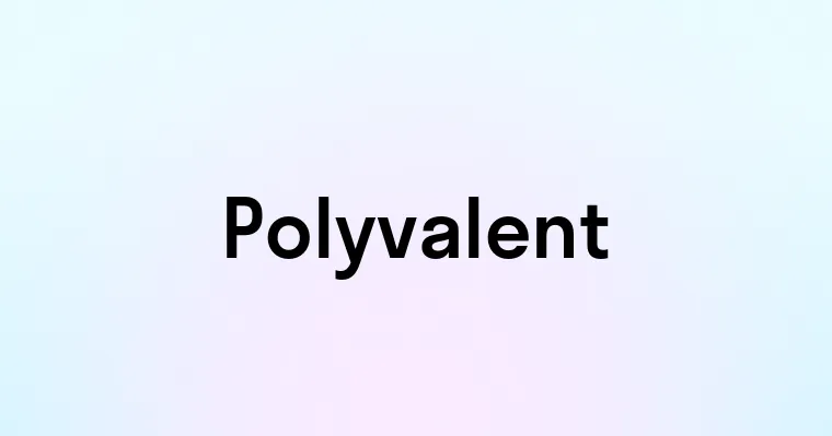 Polyvalent