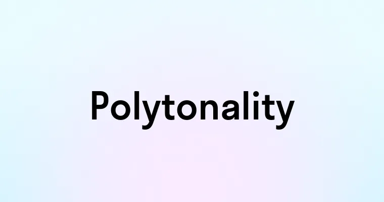 Polytonality