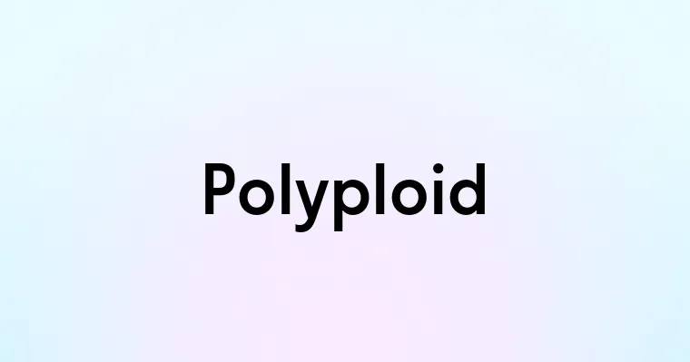 Polyploid