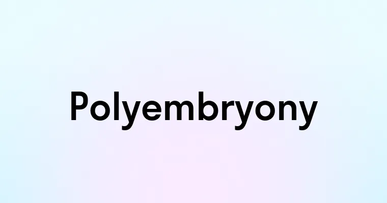 Polyembryony