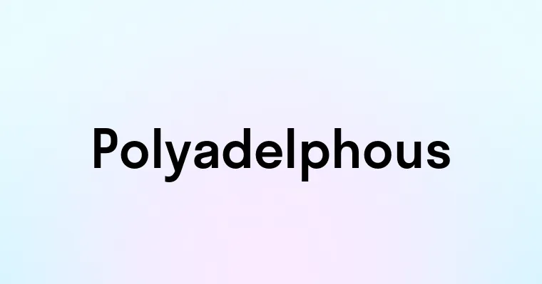 Polyadelphous