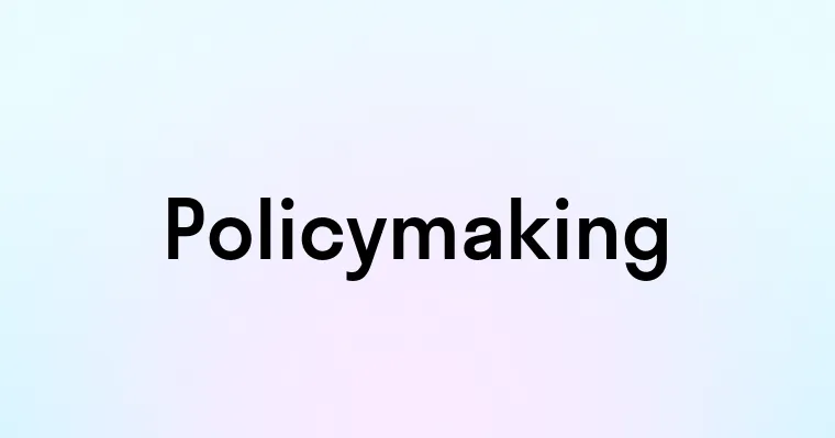 Policymaking