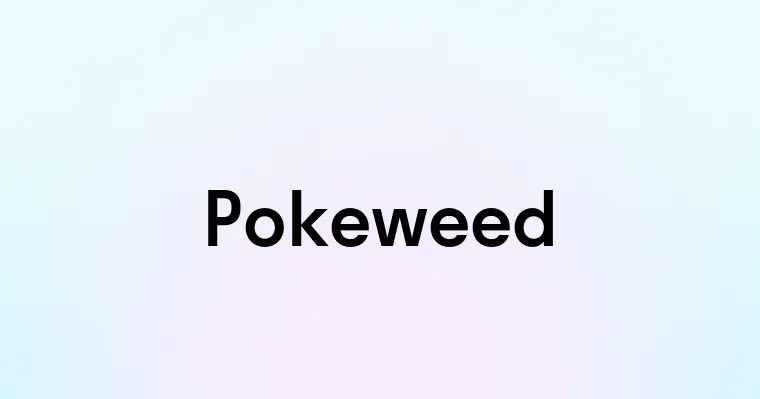 Pokeweed