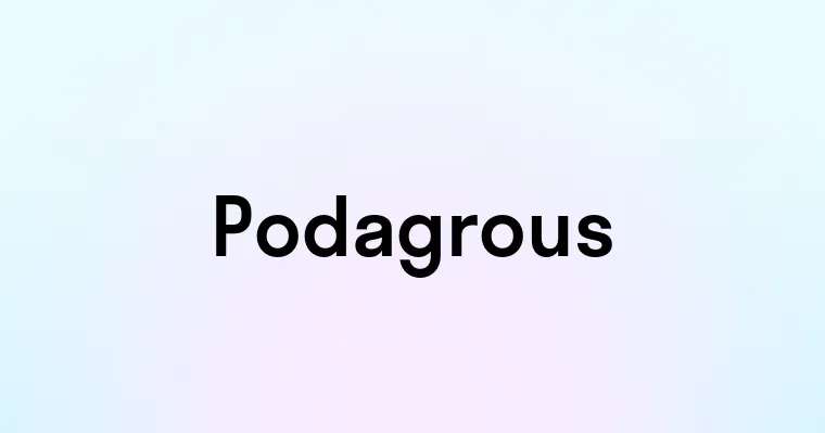 Podagrous