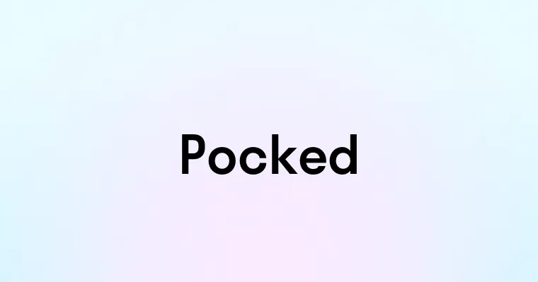 Pocked