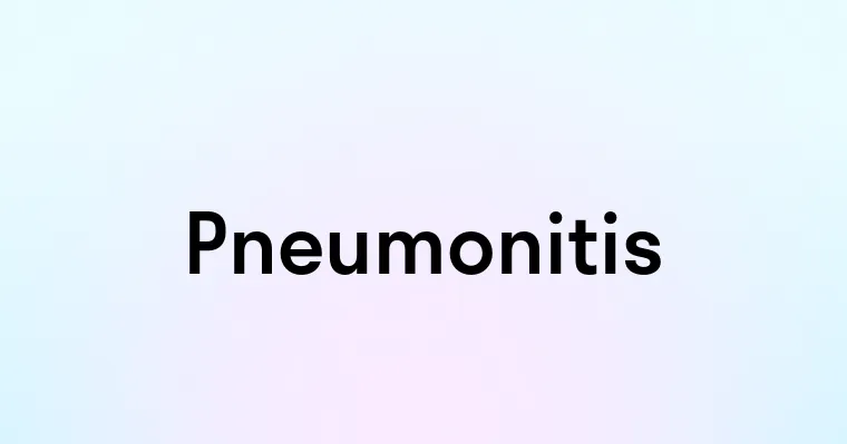 Pneumonitis