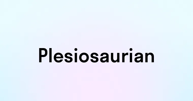 Plesiosaurian