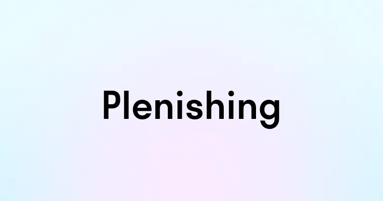 Plenishing