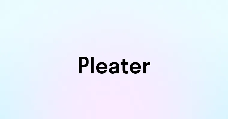 Pleater