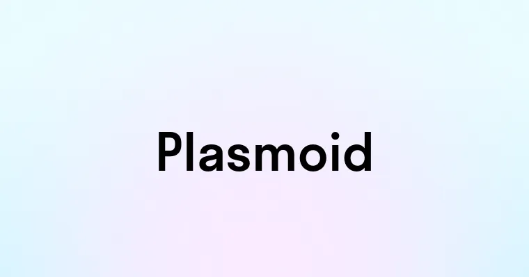 Plasmoid — перевод, транскрипция, произношение и примеры