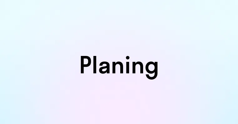 Planing