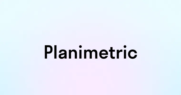 Planimetric