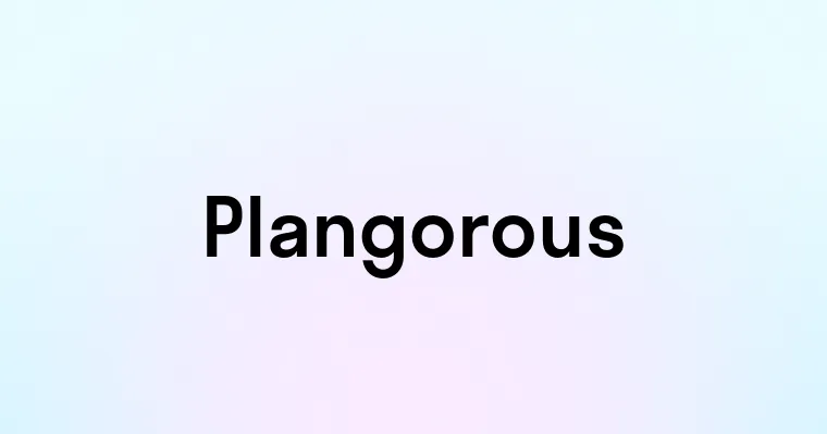 Plangorous