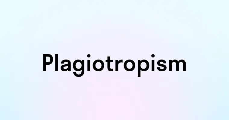 Plagiotropism